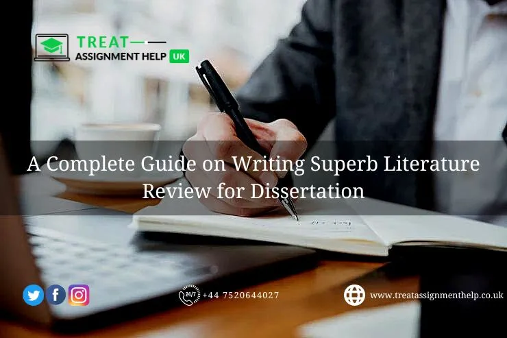 A Complete Guide On Writing Superb Literature Review For Dissertation