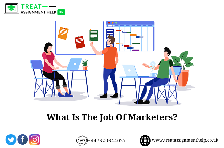 What is the job of marketers?
