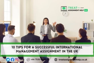 10 Tips for Getting Help with International Management Assignments in The United Kingdom On Time