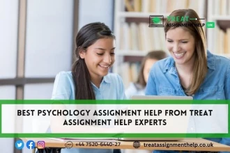 Best Psychology Assignment Help from Treat Assignment Experts